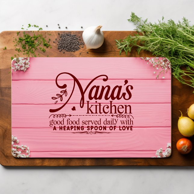 Nana's Kitchen Good Food Served Daily with Love Cutting Board (Creator Uploaded)