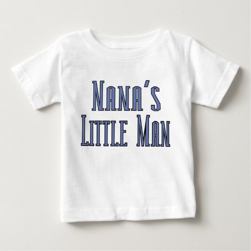 Nanas little man baby T_Shirt