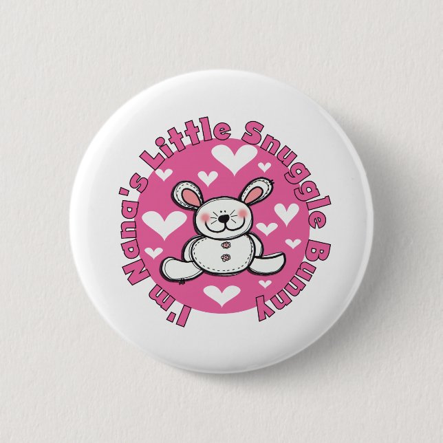 Nana's Little Snuggle Bunny Pinback Button (Front)