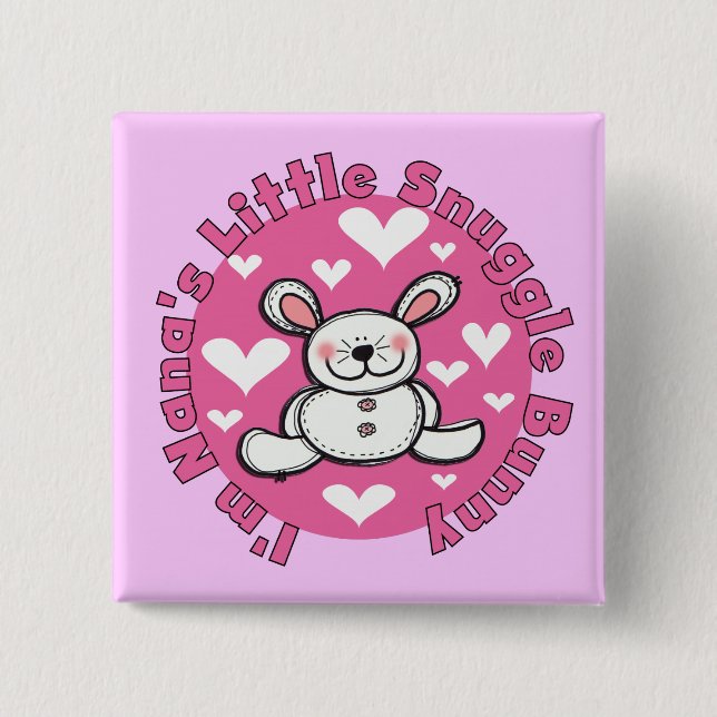 Nana's Little Snuggle Bunny Pinback Button (Front)