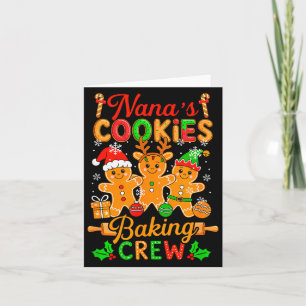 Nana's Xmas Cookie Baking Crew Funny Baker Gingerb Card