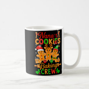 Nana's Xmas Cookie Baking Crew Funny Baker Gingerb Coffee Mug