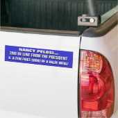NANCY PELOSI: A FEW FRIES SHORT of a VALUE MEAL! Bumper Sticker (On Truck)