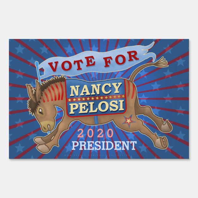 Nancy Pelosi for President 2020 Democrat Donkey Sign (Front)