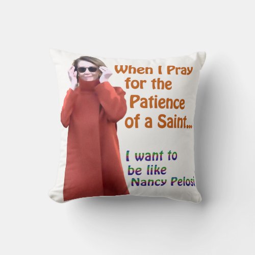 Nancy Pelosi has the Patience of a Saint Pillow