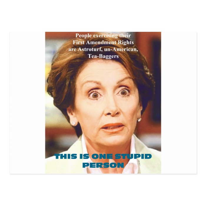 NANCY PELOSI  ONE STUPID PERSON POST CARDS