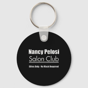 Nancy Pelosi Salon Quarantine Democrats Biden Trum Keychain