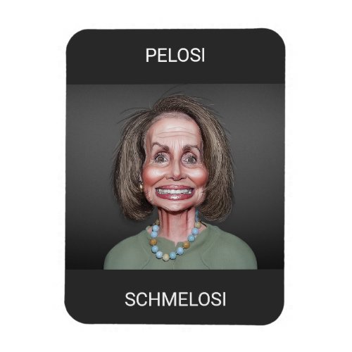 Nancy Pelosi Schmelosi Magnet