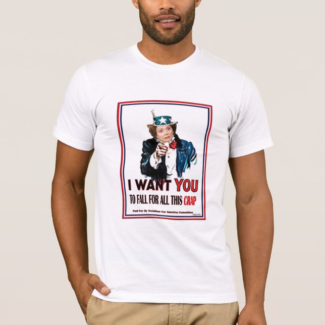 Nancy Pelosi Wants You T-Shirt (Front)