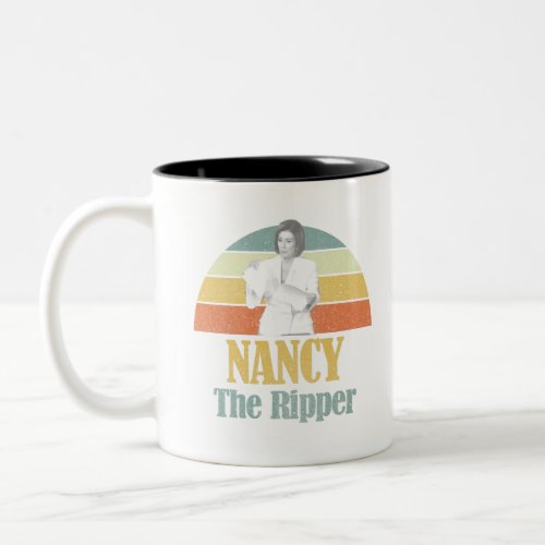 Nancy the Ripper Funny Nancy Pelosi Two_Tone Coffee Mug