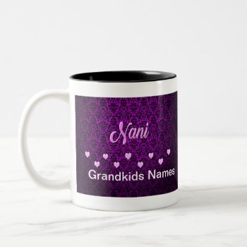 Nani Add Names Grandkids Two-tone Coffee Mug by Lorriscustomart at Zazzle