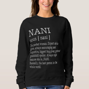 Nani Definition Grandma Mother Day Gifts Women Sweatshirt