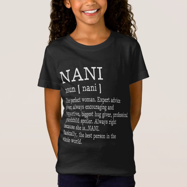 Nani Definition Grandma Mother Day Gifts Women T-Shirt (Front)