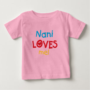 Nani Loves Me T-shirts and Gifts