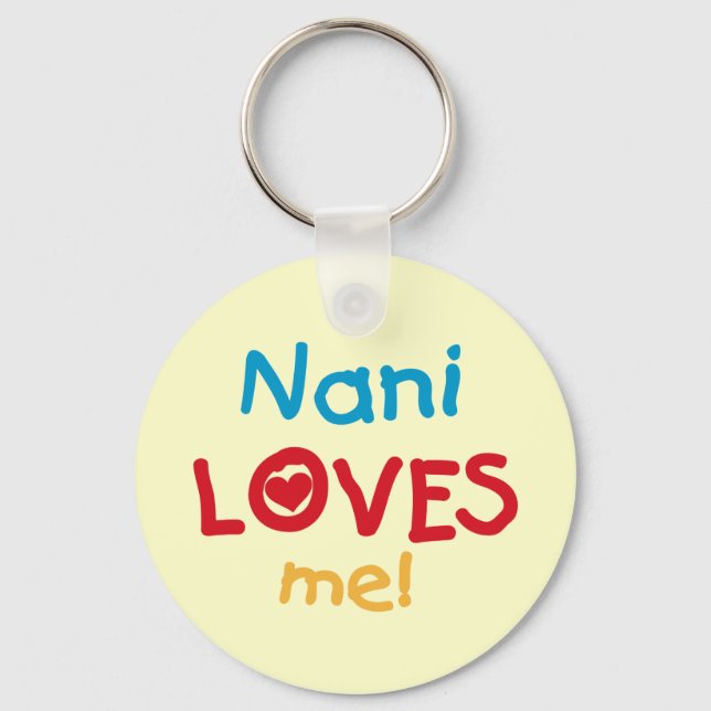 Nani Loves Me T-shirts and Gifts Keychain (Front)