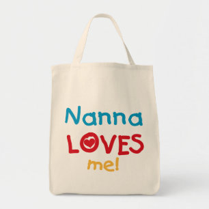 Nanna Loves Me T-shirts and Gifts Tote Bag
