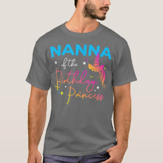 Nanna of the Birthday Princess Bday Unicorn Grandm T-Shirt