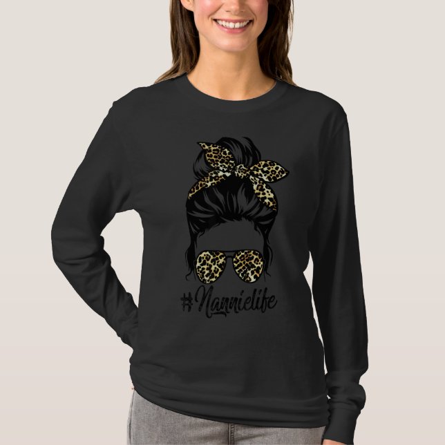 Nannie Life Messy Hair Bun Leopard Women Mother's  T-Shirt (Front)