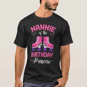 Nannie of the Birthday Princess Roller Skates Skat T-Shirt