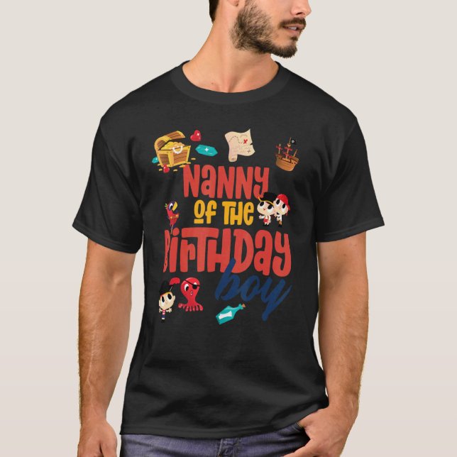 Nanny Birthday Boy Pirate Birthday Party Theme Oce T-Shirt (Front)