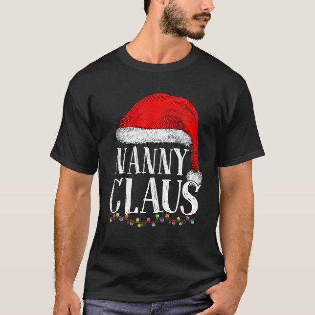 Nanny Claus Christmas Funny Pajamas Santa Claus T-Shirt (Front)