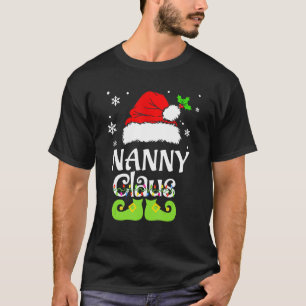 Nanny Claus  Family Matching Nanny Claus Pajama 1 T-Shirt