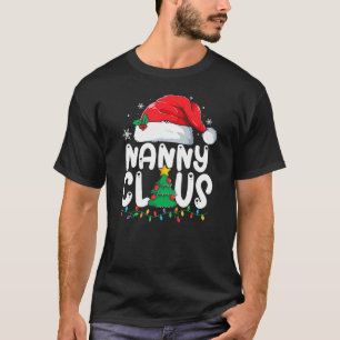 Nanny Claus Matching Group Xmas Family Christmas P T-Shirt