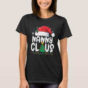 Nanny Claus Matching Group Xmas Family Christmas P T-Shirt