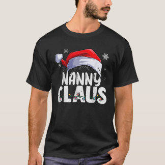 Nanny Claus Xmas Family Matching Grandma Funny Chr T-Shirt