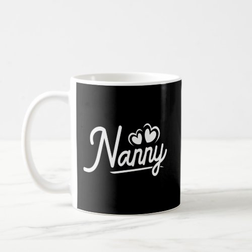 Nanny From Grandchildren Nanny For Grandma Nanny Coffee Mug