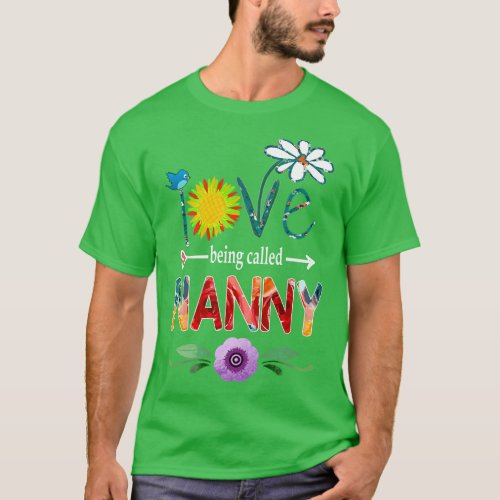nanny i love being called nanny T_Shirt