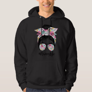 Nanny Life Messy Hair Bun Floral Women Mother's Da Hoodie