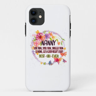 Nanny Love Them Spoil Them Snuggle Them iPhone 11 Case