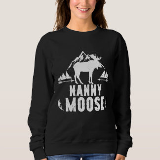 Nanny Moose Matching Family Camping Hiking Sweatshirt
