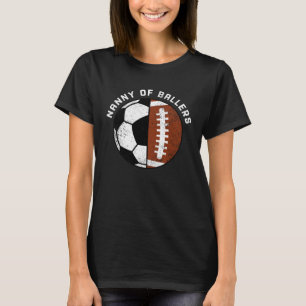 Nanny Of Ballers  Soccer Football Grandma Nanny T-Shirt