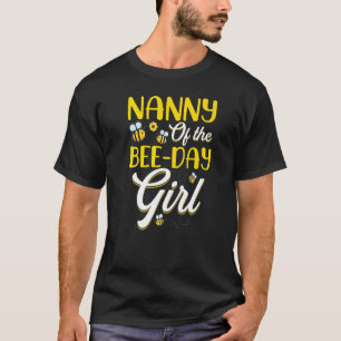 Nanny Of The Bee Day Girl Family Matching Birthday T-Shirt