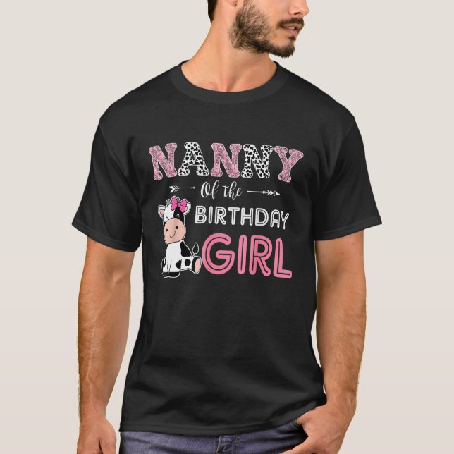 Nanny of The Birthday Girl Farm Cow Grandma Matchi T-Shirt (Front)
