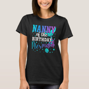 Nanny Of The Birthday Mermaid Family Matching Part T-Shirt