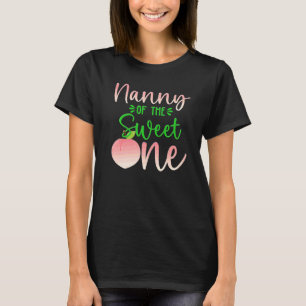 Nanny Of The Birthday One Peach 1st Summer Fruit F T-Shirt