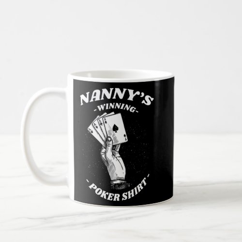 Nanny S Winning Poker Card Games Mom Card Player M Coffee Mug