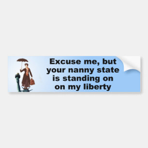 Nanny State On My Liberty Bumper Sticker