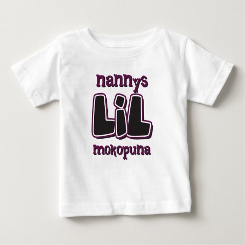 Nannys LIL Mokopuna Baby T_Shirt