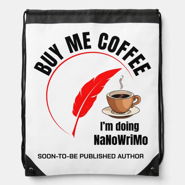 NaNoWriMo BUY ME COFFEE Author Drawstring Bag (Front)