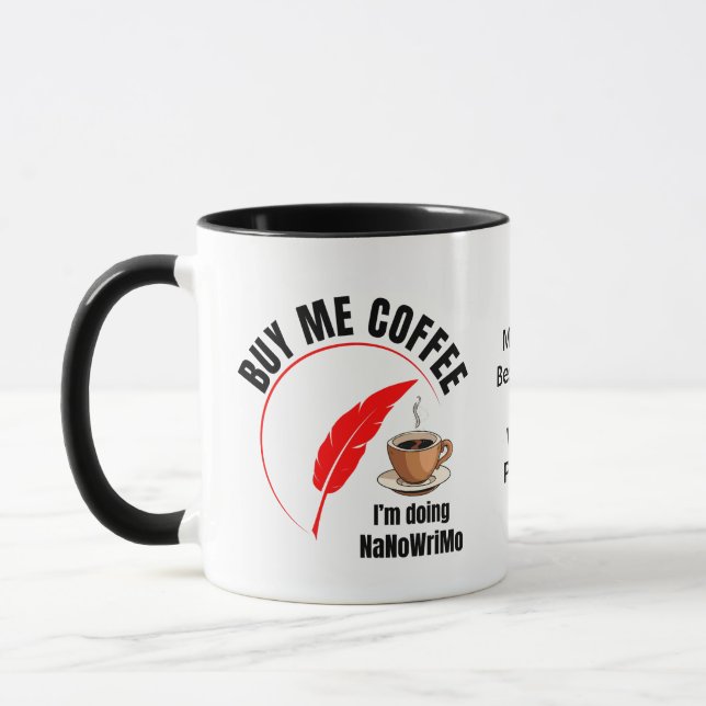 NaNoWriMo BUY ME COFFEE Author Mug (Left)