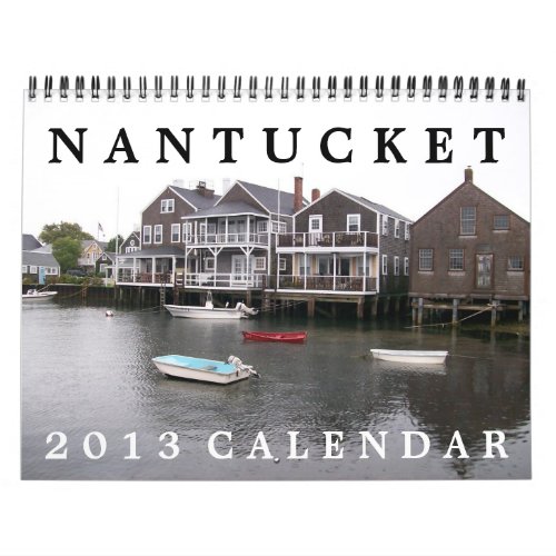 Nantucket 2013 Calendar