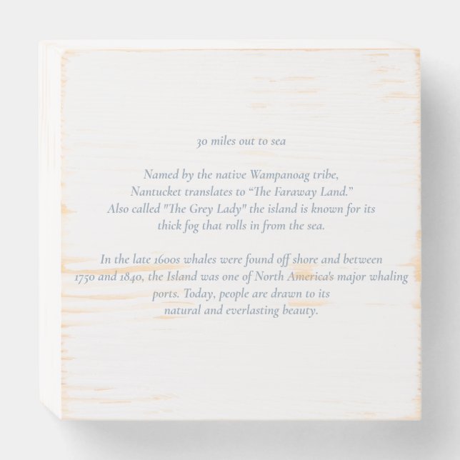 Nantucket 30 Miles Out to Sea Wooden Block Sign (Front Horizontal)