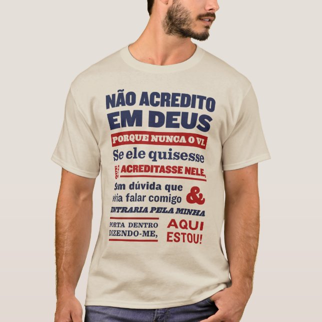 NÃO ACREDITO EM DEUS T-Shirt (Front)