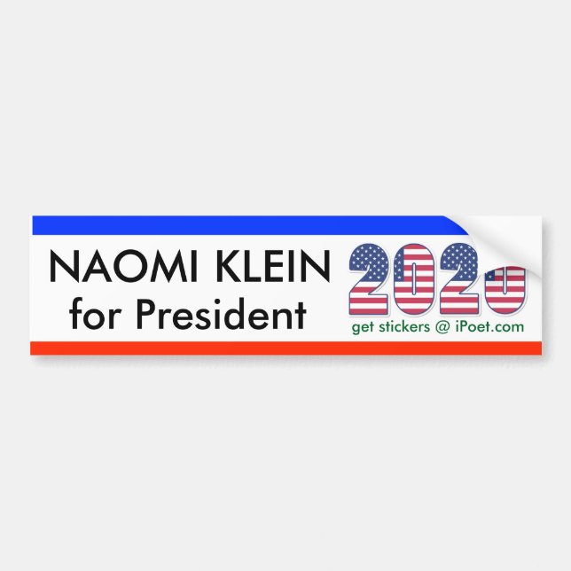 NAOMI KLEIN FOR PRESIDENT 2020 bumpersticker Bumper Sticker (Front)