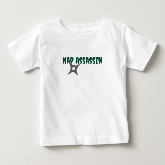 Nap Assassin Baby T-Shirt (Front)