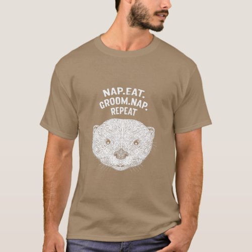 Nap Eat Groom Nap Repeat Otter Lover Hobby Sea Ott T_Shirt